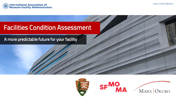 image of Marx|Okubo - IAMFA Panel - Facility Condition Assessment: A More Predicatable Future For Your Facility